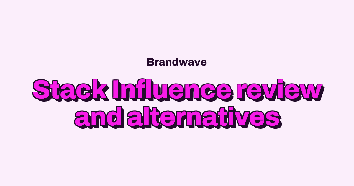 Stack Influence Reviews, Pricing and Alternatives for Brands
